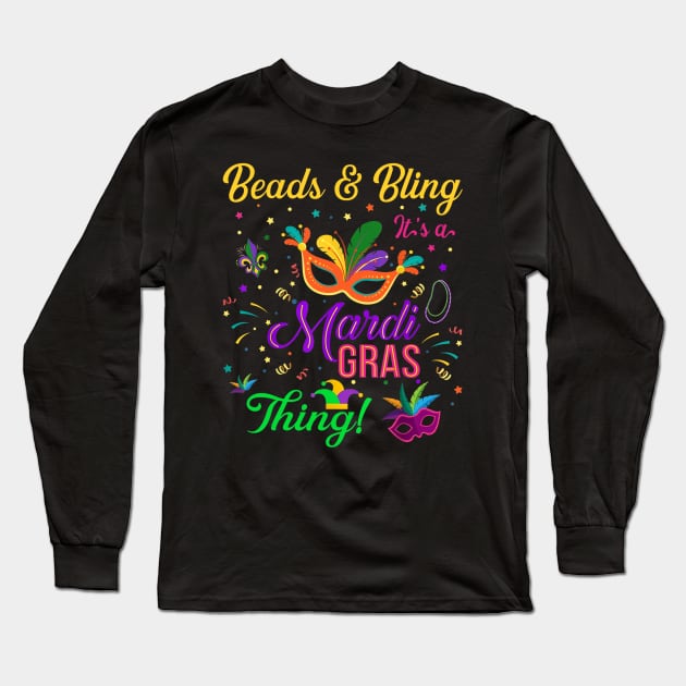 Beads and Bling It_s a Mardi Gras Thing - Mardi Gras Long Sleeve T-Shirt by Manonee